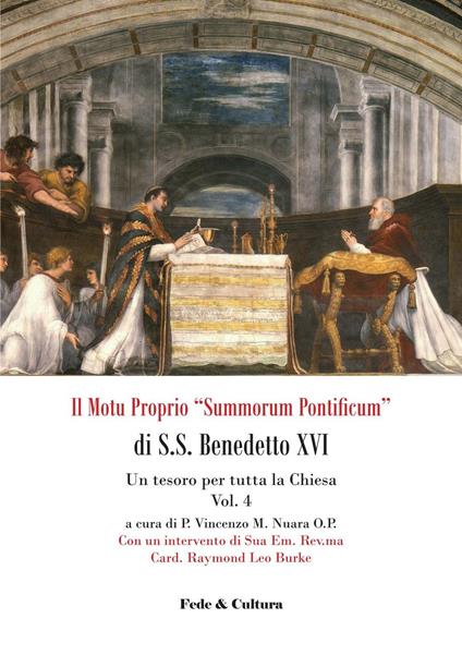 Il Motu proprio «Summorum Pontificum» di S.S. Benedetto XVI. Una speranza per tutta la Chiesa. Vol. 4: tesoro per tutta la Chiesa, Un. - copertina