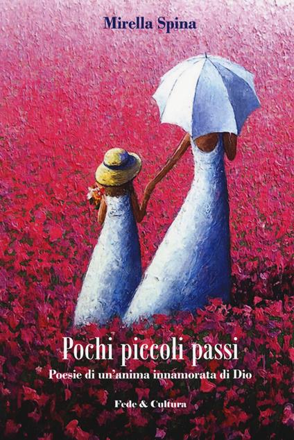 Pochi piccoli passi - Mirella Spina - copertina