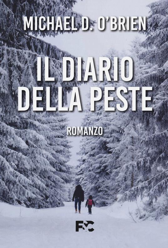 Il diario della peste - Michael D. O'Brien - copertina