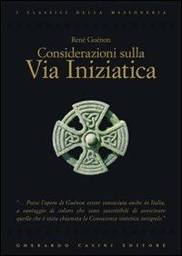 Considerazioni sulla via iniziatica - René Guénon - copertina