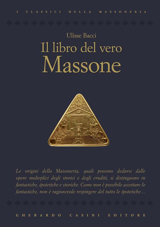 Il libro del vero massone - Ulisse Bacci - ebook