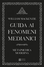 Guida ai fenomeni medianici