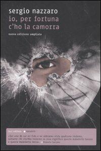 Io, per fortuna c'ho la camorra - Sergio Nazzaro - copertina