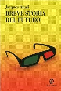 Breve storia del futuro - Jacques Attali - copertina