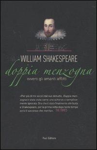 Doppia menzogna. Ovvero gli amanti afflitti. Testo originale a fronte - William Shakespeare - 4