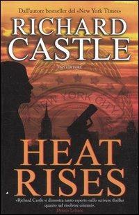 Heat rises - Richard Castle - copertina