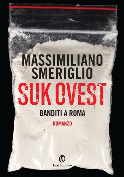 Suk Ovest. Banditi a Roma - Massimiliano Smeriglio - ebook