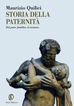 Storia della paternità. Dal pater familias al mammo