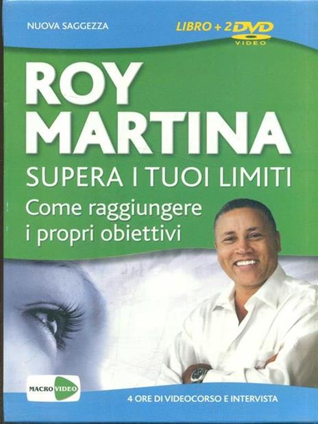 Supera i tuoi limiti. Come raggiungere i tuoi obiettivi. Cofanetto. DVD. Con libro - Roy Martina - 5