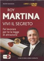 Vivi il segreto. Fai lavorare per te la legge di attrazione. Con 2 DVD