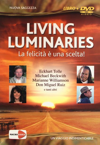 Living luminaries. La felicità è una scelta! DVD. Con libro - copertina