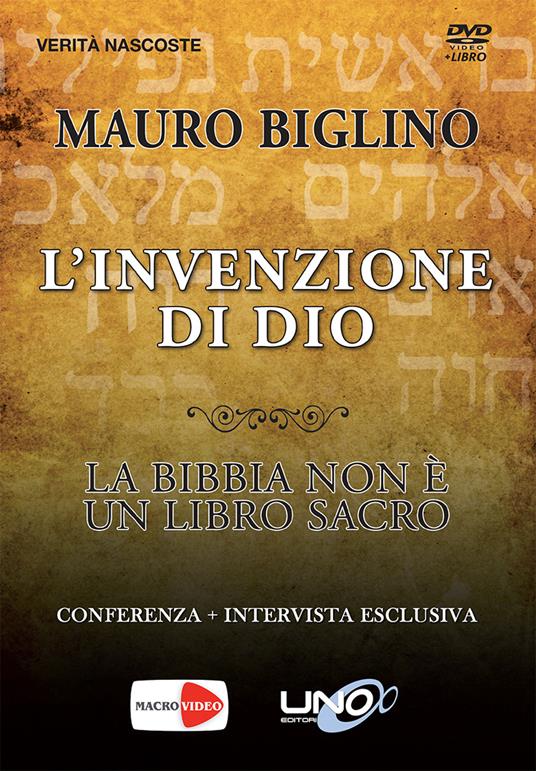 L'invenzione di Dio. La Bibbia non è un libro così sacro. DVD - Mauro Biglino - copertina