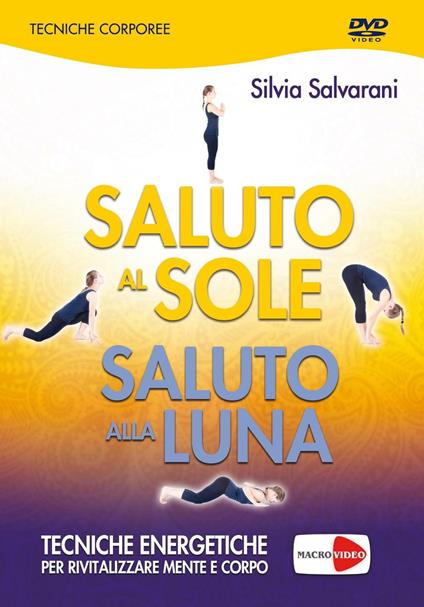 Saluto al sole, saluto alla luna. DVD - Silvia Salvarani - copertina