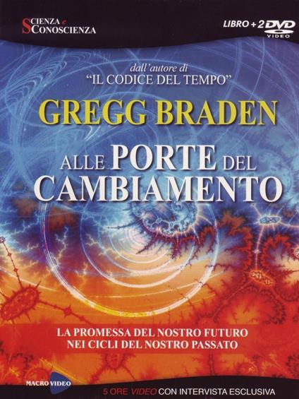 Alle porte del cambiamento. DVD - Gregg Braden - copertina