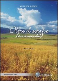 Oltre il sorriso - Augusta Romoli - copertina