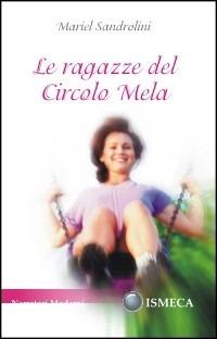 Le ragazze del Circolo Mela - Mariel Sandrolini - copertina