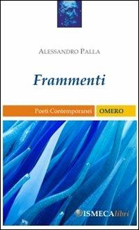 Frammenti - Alessandro Palla - copertina