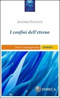 I confini dell'eterno - Antonio Paoletti - copertina