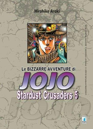 Stardust crusaders. Le bizzarre avventure di Jojo. Vol. 5 - Hirohiko Araki - copertina