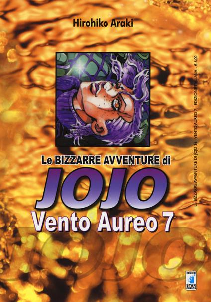 Vento aureo. Le bizzarre avventure di Jojo. Vol. 7 - Hirohiko Araki - copertina