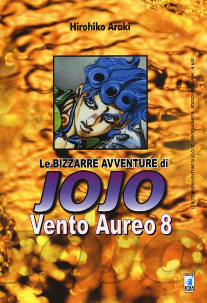 Vento aureo. Le bizzarre avventure di Jojo. Vol. 8 - Hirohiko Araki - copertina