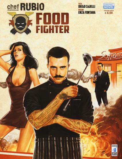 Chef Rubio: food fighter - Diego Cajelli,Enzo Fontana - copertina