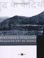 Diecimila italiani dimenticati in India. La repubblica fascista dell'Himalaya