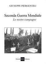 Seconda guerra mondiale. Le nostre campagne