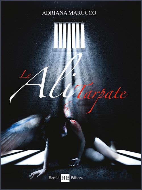 Le ali tarpate - Adriana Marucco - copertina