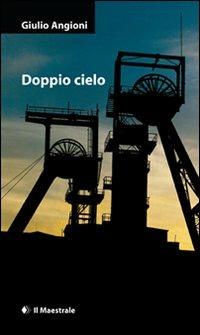Doppio cielo - Giulio Angioni - copertina