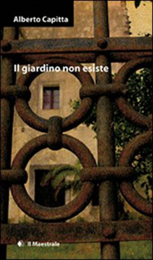 Il giardino non esiste - Alberto Capitta - ebook