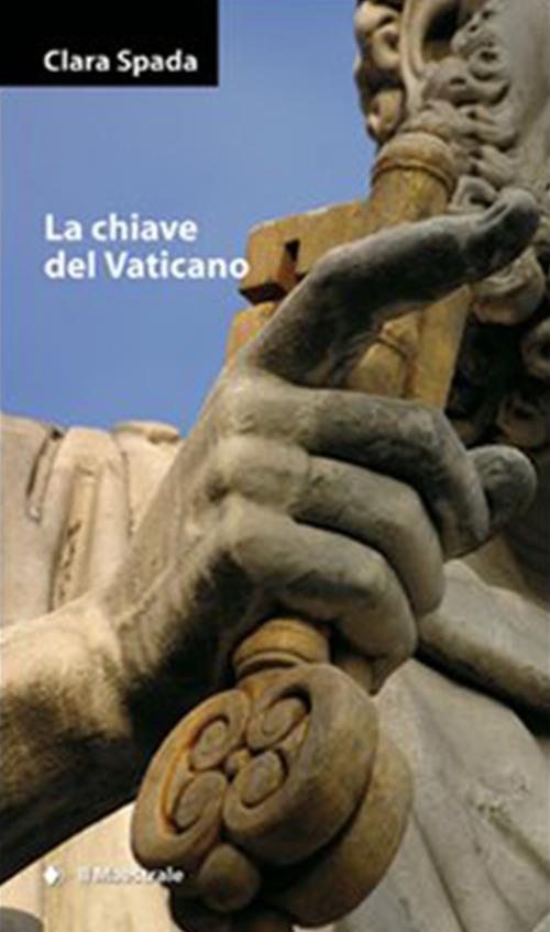 La chiave del Vaticano - Clara Spada - ebook