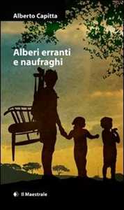 Image of Alberi erranti e naufraghi