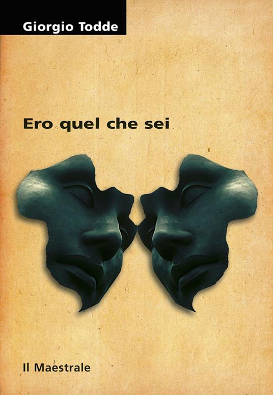 Ero quel che sei - Giorgio Todde - ebook