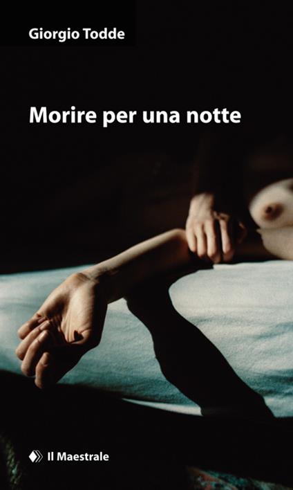 Morire per una notte - Giorgio Todde - copertina