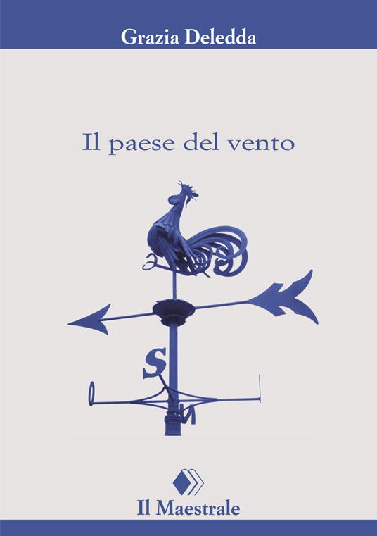 Il paese del vento - Grazia Deledda - ebook