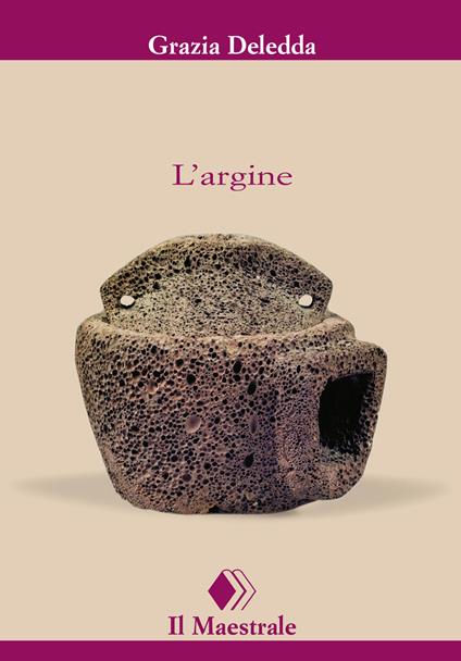 L' argine - Grazia Deledda - ebook