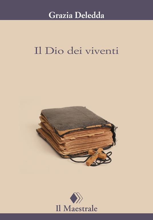 Il Dio dei viventi - Grazia Deledda - ebook