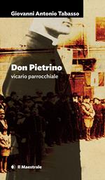 Don Pietrino vicario parrocchiale