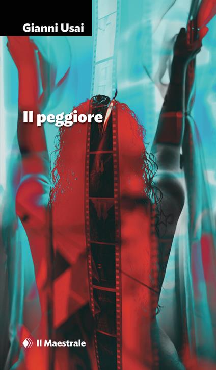 Il peggiore - Gianni Usai - ebook