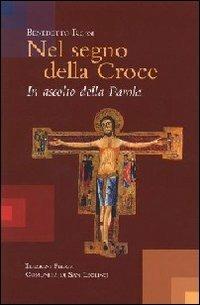 Nel segno della Croce. In ascolto della Parola - Benedetto Rossi - copertina