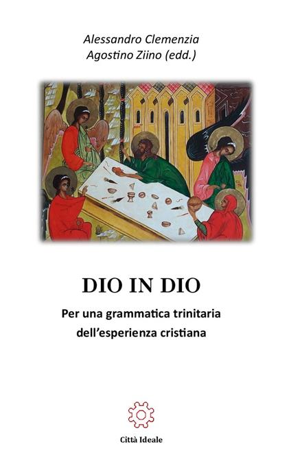 Dio in Dio. Per una grammatica trinitaria dell'esperienza cristiana - copertina