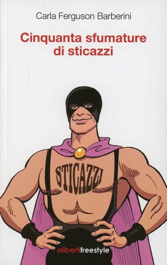 Sticazzi - LIBRO 