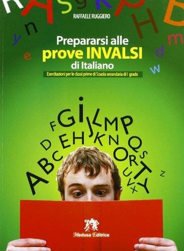 Prepararsi alle prove INVALSI di italiano. Esercitazioni. Per la 1ª classe della Scuola media - Raffaele Ruggiero - copertina