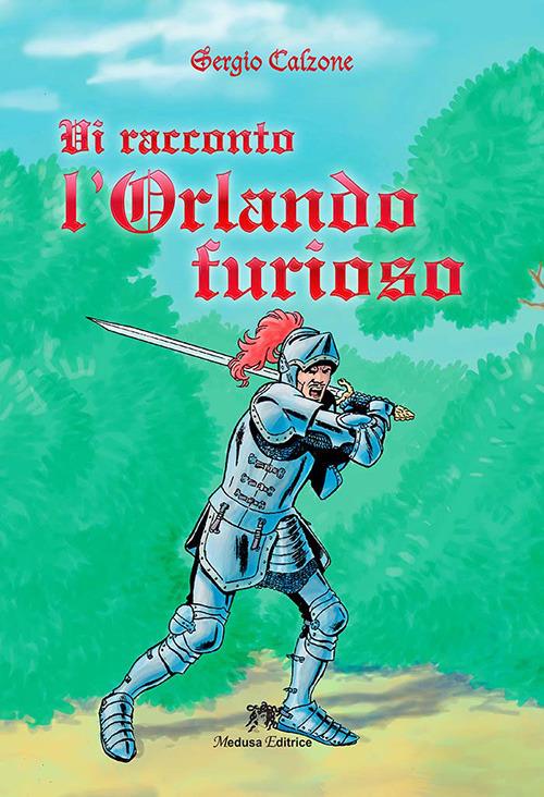 Vi racconto l'Orlando furioso - Sergio Calzone - copertina