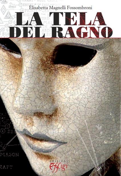 La tela del ragno - Elisabetta Magnelli Fossombroni - copertina