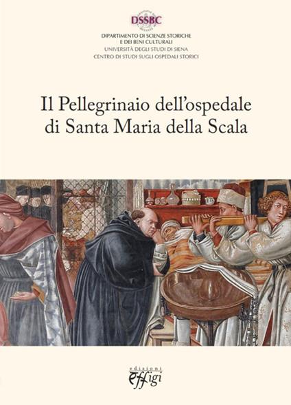 Il pellegrinaio dell'ospedale di Santa Maria della Scala - copertina