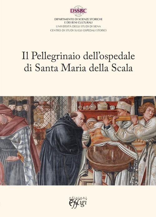 Il pellegrinaio dell'ospedale di Santa Maria della Scala - copertina