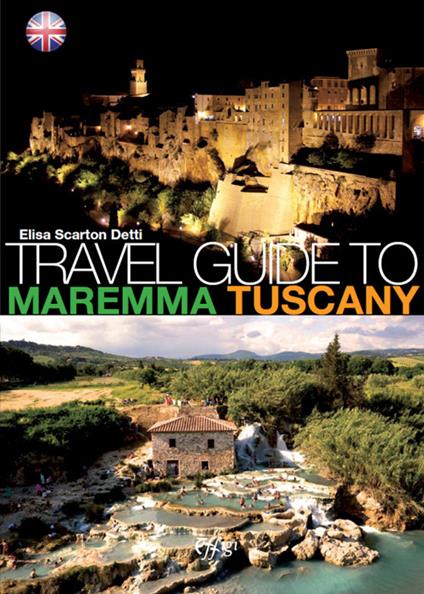 Travel guide to Maremma Tuscany - Elisa Scarton Detti - copertina