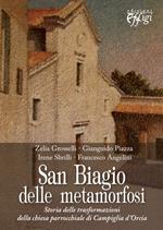 San Biagio delle metamorfosi. Storia delle trasformazioni della chiesa parrocchiale di Campiglia d'Orcia